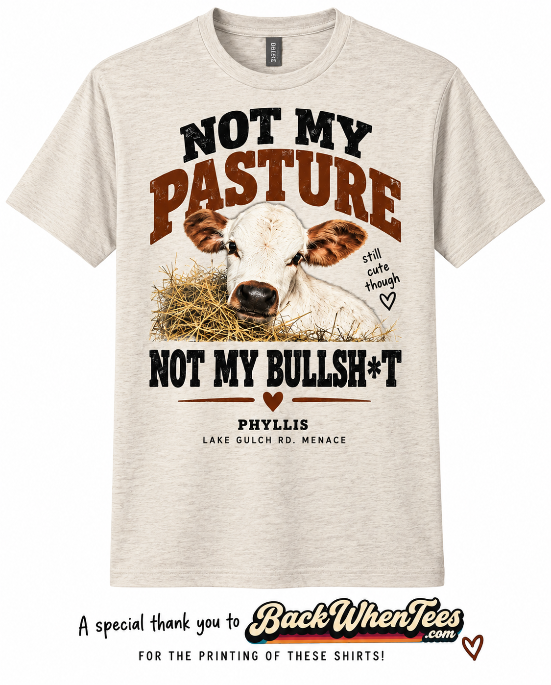 Not My Pasture, Not My Bullsh*t shirt on an oatmeal heather District Perfect Tri Tee